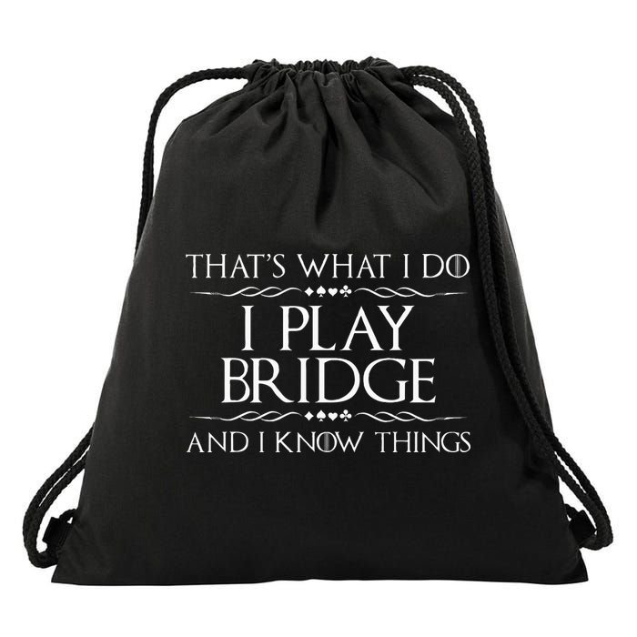 ThatS What I Do I Play Bridge Bridge Player Card Game Drawstring Bag
