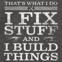 ThatS What I Do I Fix Stuff And I Build Things Weathered Vector Backpack