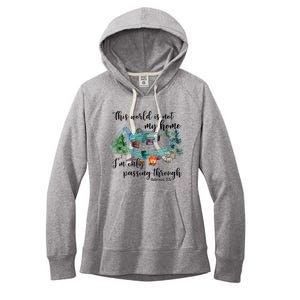 This World Is Not My Home IM Only Passing Camping Camper Women's Fleece Hoodie