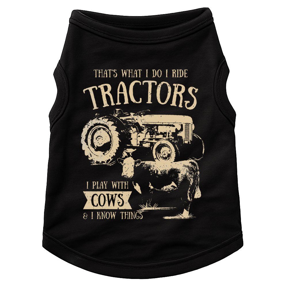 Thats What I Do I Ride Tractors Farmer Cowboy Doggie Tank