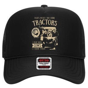 Thats What I Do I Ride Tractors Farmer Cowboy High Crown Mesh Back Trucker Hat