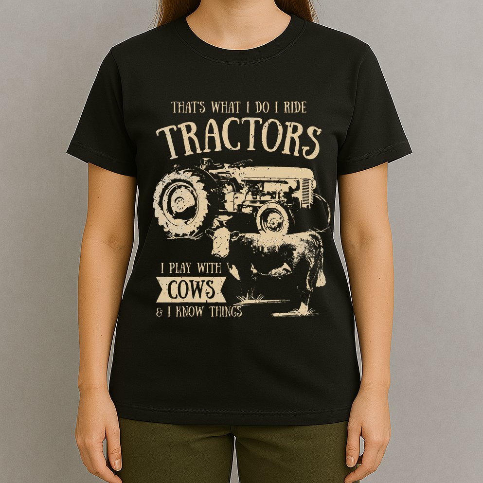 Thats What I Do I Ride Tractors Farmer Cowboy T-Shirt