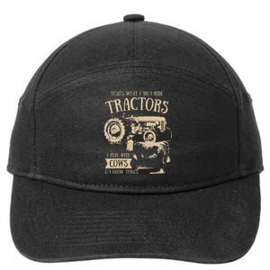 Thats What I Do I Ride Tractors Farmer Cowboy 7-Panel Snapback Hat