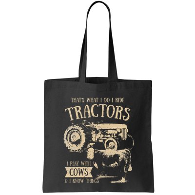 Thats What I Do I Ride Tractors Farmer Cowboy Bag