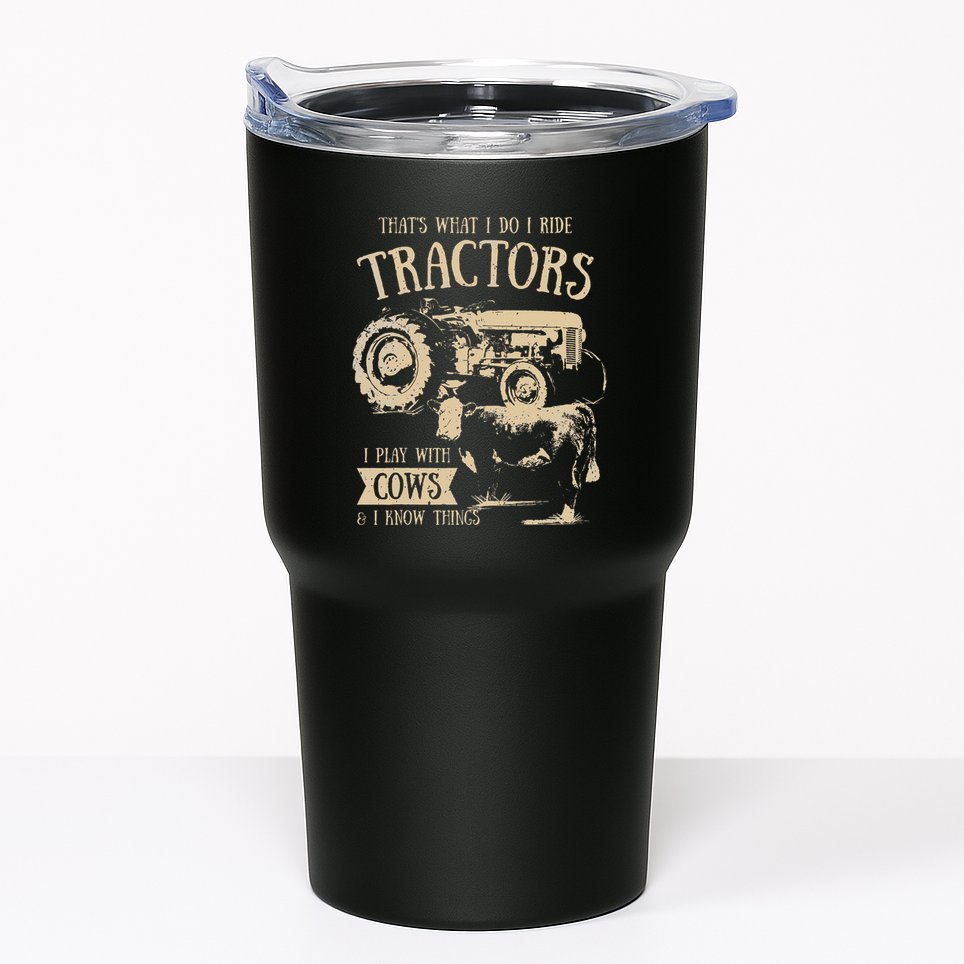 Thats What I Do I Ride Tractors Farmer Cowboy Tumbler