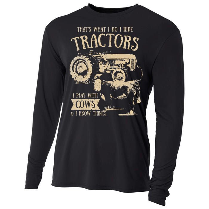 Thats What I Do I Ride Tractors Farmer Cowboy Cooling Performance Long Sleeve Crew