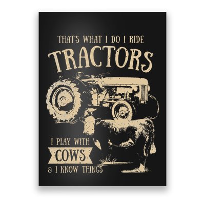 Thats What I Do I Ride Tractors Farmer Cowboy Poster