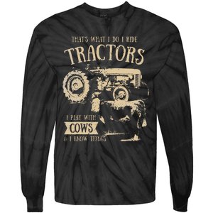 Thats What I Do I Ride Tractors Farmer Cowboy Tie-Dye Long Sleeve Shirt