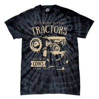 Thats What I Do I Ride Tractors Farmer Cowboy Tie-Dye T-Shirt