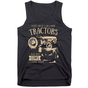 Thats What I Do I Ride Tractors Farmer Cowboy Tank Top