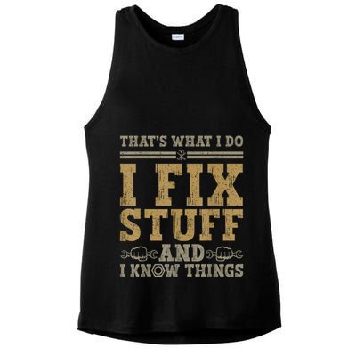Thats What I Do I Fix Stuff And I Know Things Funny Men Ladies PosiCharge Tri-Blend Wicking Tank