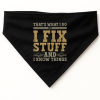 Thats What I Do I Fix Stuff And I Know Things Funny Men USA-Made Doggie Bandana