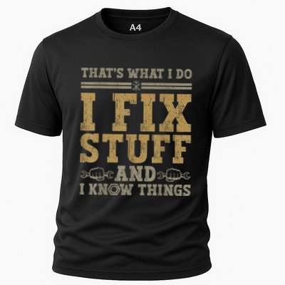 Thats What I Do I Fix Stuff And I Know Things Funny Men Performance Shirt