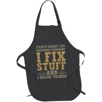 Thats What I Do I Fix Stuff And I Know Things Funny Men Apron