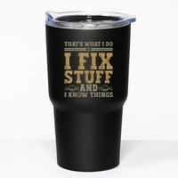 Thats What I Do I Fix Stuff And I Know Things Funny Men Tumbler