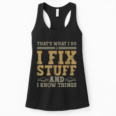 Thats What I Do I Fix Stuff And I Know Things Funny Men Womens Tank Top