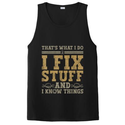 Thats What I Do I Fix Stuff And I Know Things Funny Men PosiCharge Competitor Tank