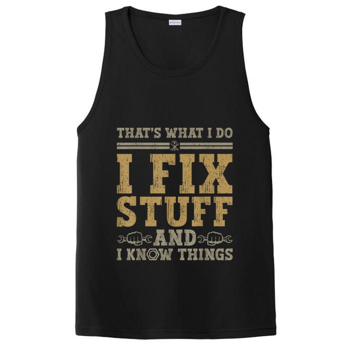 Thats What I Do I Fix Stuff And I Know Things Funny Men PosiCharge Competitor Tank
