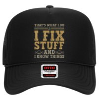 Thats What I Do I Fix Stuff And I Know Things Funny Men Trucker Hat