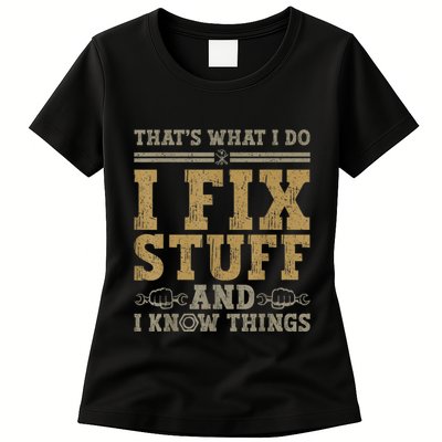 Thats What I Do I Fix Stuff And I Know Things Funny Men Womens T-Shirt