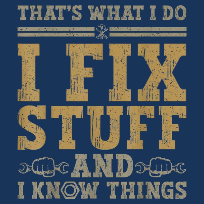 Thats What I Do I Fix Stuff And I Know Things Funny Men Infant Baby Jersey Bodysuit