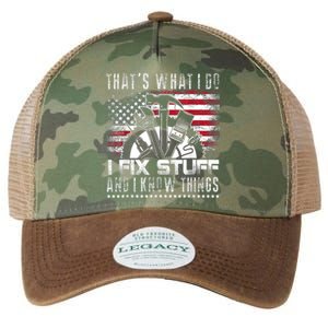 Thats What I Do I Fix Stuff And I Know Things Funny Men Legacy Tie Dye Trucker Hat