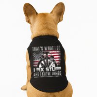 Thats What I Do I Fix Stuff And I Know Things Funny Men Doggie Tank