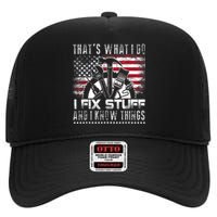 Thats What I Do I Fix Stuff And I Know Things Funny Men High Crown Mesh Back Trucker Hat