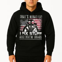 Thats What I Do I Fix Stuff And I Know Things Funny Men Hoodie