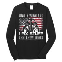 Thats What I Do I Fix Stuff And I Know Things Funny Men Long Sleeve Shirt
