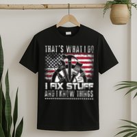 Thats What I Do I Fix Stuff And I Know Things Funny Men T-Shirt