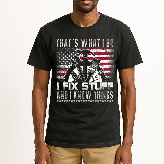 Thats What I Do I Fix Stuff And I Know Things Funny Men Tall T-Shirt