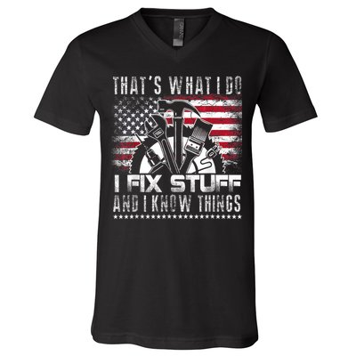 Thats What I Do I Fix Stuff And I Know Things Funny Men V-Neck T-Shirt