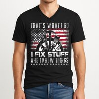Thats What I Do I Fix Stuff And I Know Things Funny Men V-Neck T-Shirt