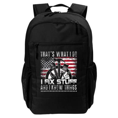 Thats What I Do I Fix Stuff And I Know Things Funny Men Backpack