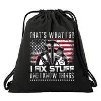 Thats What I Do I Fix Stuff And I Know Things Funny Men Drawstring Bag