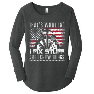 Thats What I Do I Fix Stuff And I Know Things Funny Men Women's Perfect Tri Tunic Long Sleeve Shirt