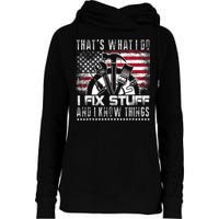 Thats What I Do I Fix Stuff And I Know Things Funny Men Womens Funnel Neck Pullover Hood