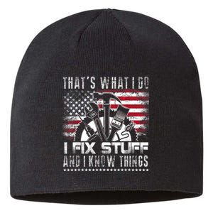 Thats What I Do I Fix Stuff And I Know Things Funny Men Sustainable Beanie