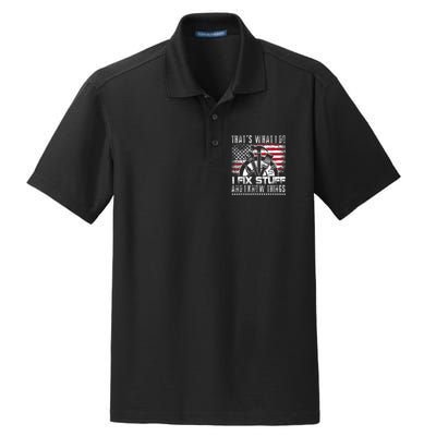Thats What I Do I Fix Stuff And I Know Things Funny Men Dry Zone Grid Polo