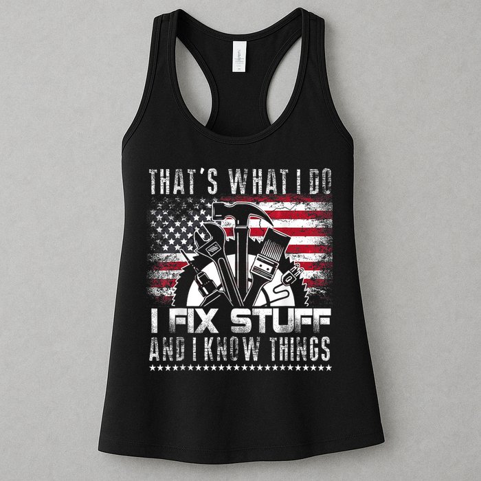 Thats What I Do I Fix Stuff And I Know Things Funny Men Womens Tank Top