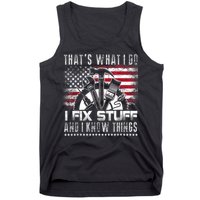 Thats What I Do I Fix Stuff And I Know Things Funny Men Tank Top