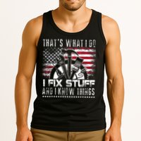 Thats What I Do I Fix Stuff And I Know Things Funny Men Tank Top