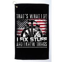 Thats What I Do I Fix Stuff And I Know Things Funny Men Golf Towel
