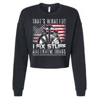 Thats What I Do I Fix Stuff And I Know Things Funny Men Cropped Pullover Crew