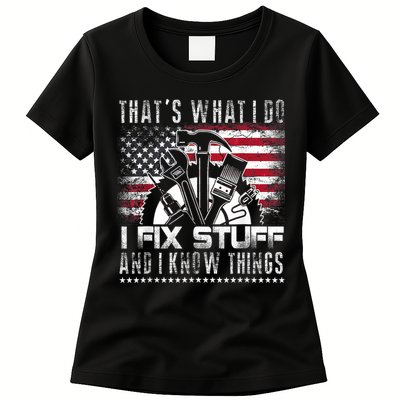 Thats What I Do I Fix Stuff And I Know Things Funny Men Womens T-Shirt