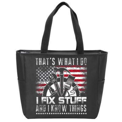 Thats What I Do I Fix Stuff And I Know Things Funny Men Zip Tote Bag