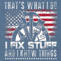 Thats What I Do I Fix Stuff And I Know Things Funny Men Garment-Dyed Sweatshirt