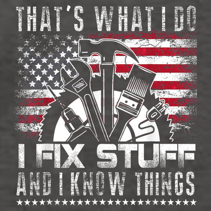 Thats What I Do I Fix Stuff And I Know Things Funny Men Vector Backpack