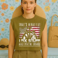 Thats What I Do I Fix Stuff And I Know Things Funny Men Garment-Dyed Women's Muscle Tee